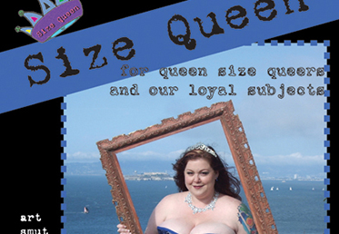 Book cover: Size Queen: for queen size queers and our loyal subjects.